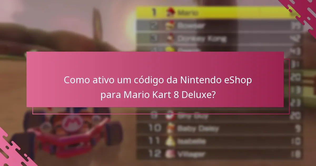 Quais são as promoções atuais disponíveis para Mario Kart 8 Deluxe?
