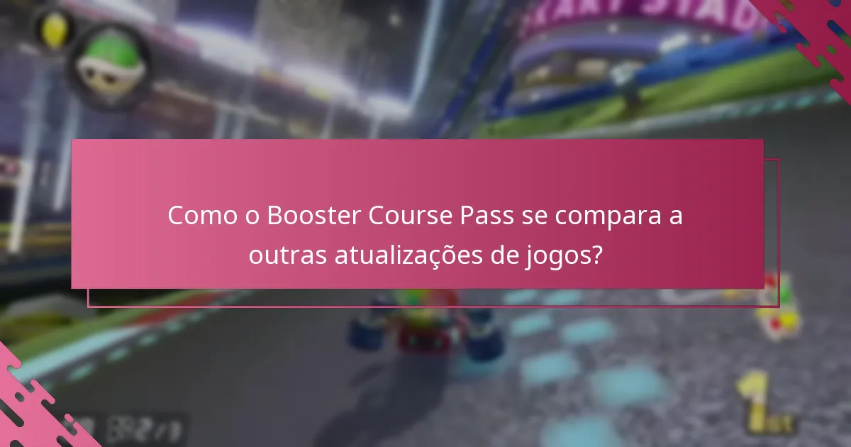 Como reivindicar o Booster Course Pass?