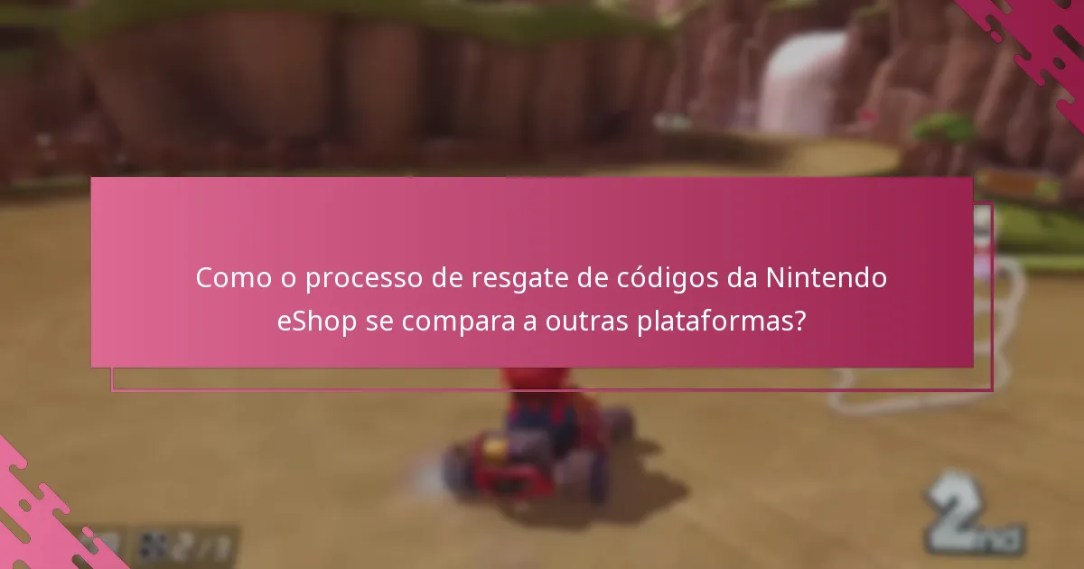 Quais são os requisitos para resgatar códigos da Nintendo eShop?