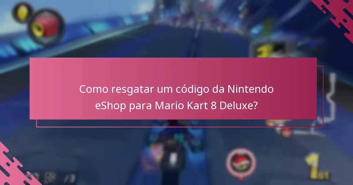 Quais limitações devo ter em mente ao resgatar códigos da eShop?