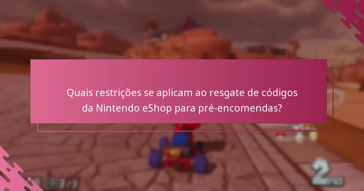 Como se compara a pré-encomenda de Mario Kart 8 Deluxe com um código da eShop a outras opções de compra?