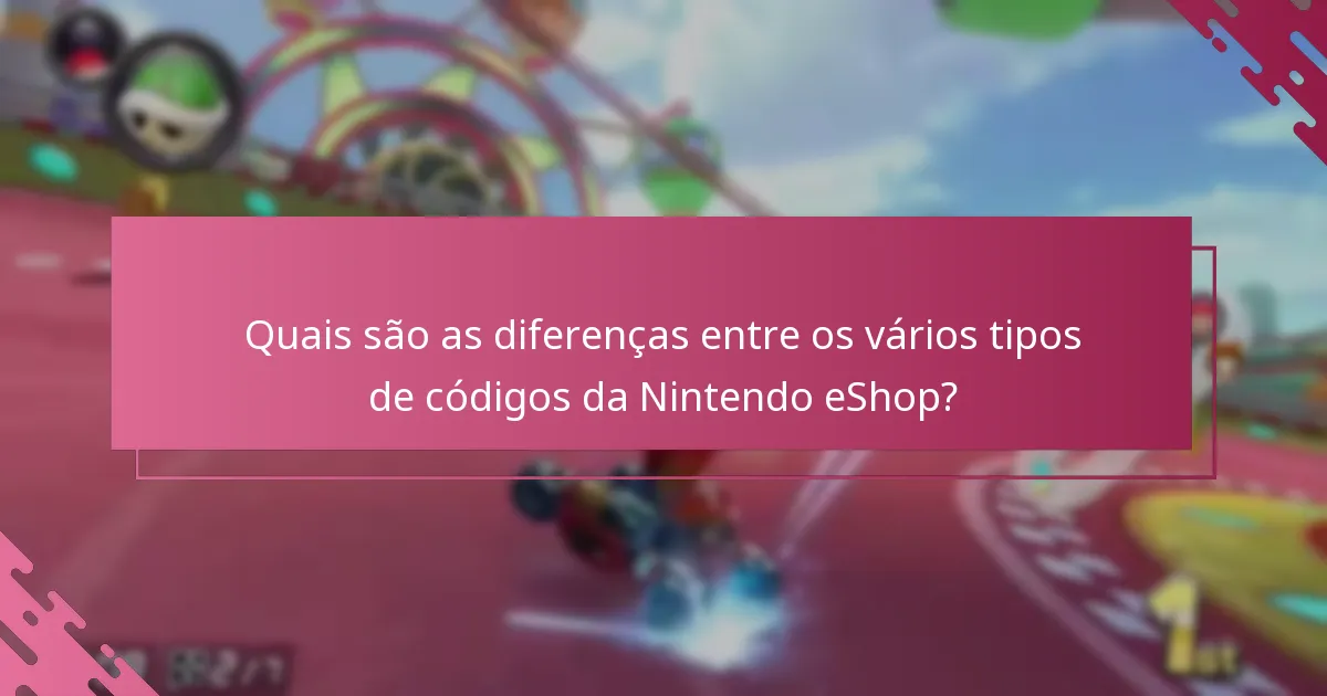 Como as políticas de resgate de códigos da Nintendo eShop se comparam entre diferentes jogos?