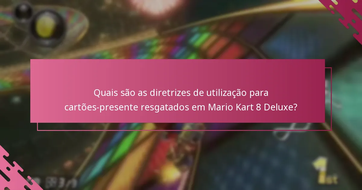Como é que o processo de resgate para Mario Kart 8 Deluxe se compara a outros jogos da Nintendo?
