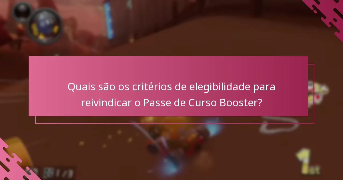 Quais são os problemas comuns ao reivindicar o Passe de Curso Booster?